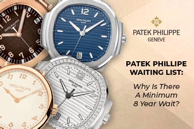 waiting list for patek philippe|Patek Philippe waiting list 2022.